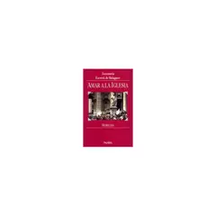 ANTARTICA LIBROS - Amar A La Iglesia