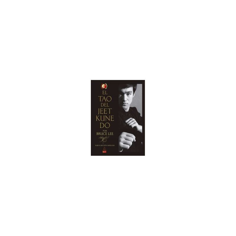 DOJO EDICIONES - El Tao Del Jeet Kune Do
