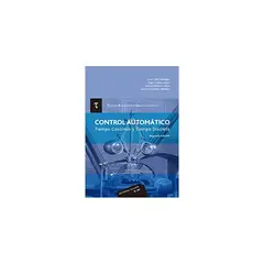 ANTARTICA LIBROS - Control Automatico. Tiempo Continuo Y Tiempo Discreto