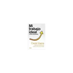 ARPA EDITORES - Mi Trabajo Ideal Y Como Encontrarlo