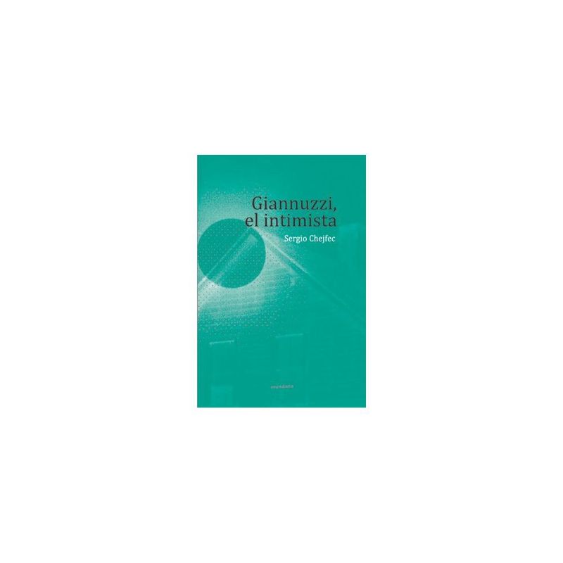 ANTARTICA LIBROS - Giannuzzi, El Intimista