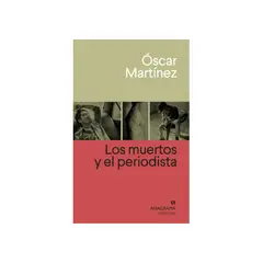 ANAGRAMA - Los Muertos Y El Periodista