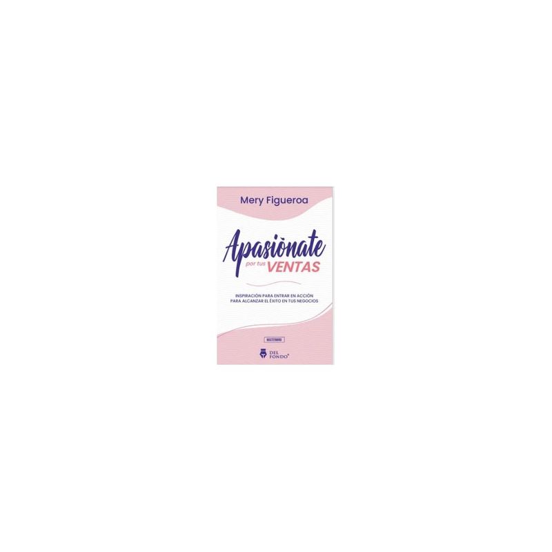 DEL FONDO - Apasionate Por Tus Ventas