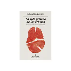 ANAGRAMA - La Vida Privada De Los Arboles