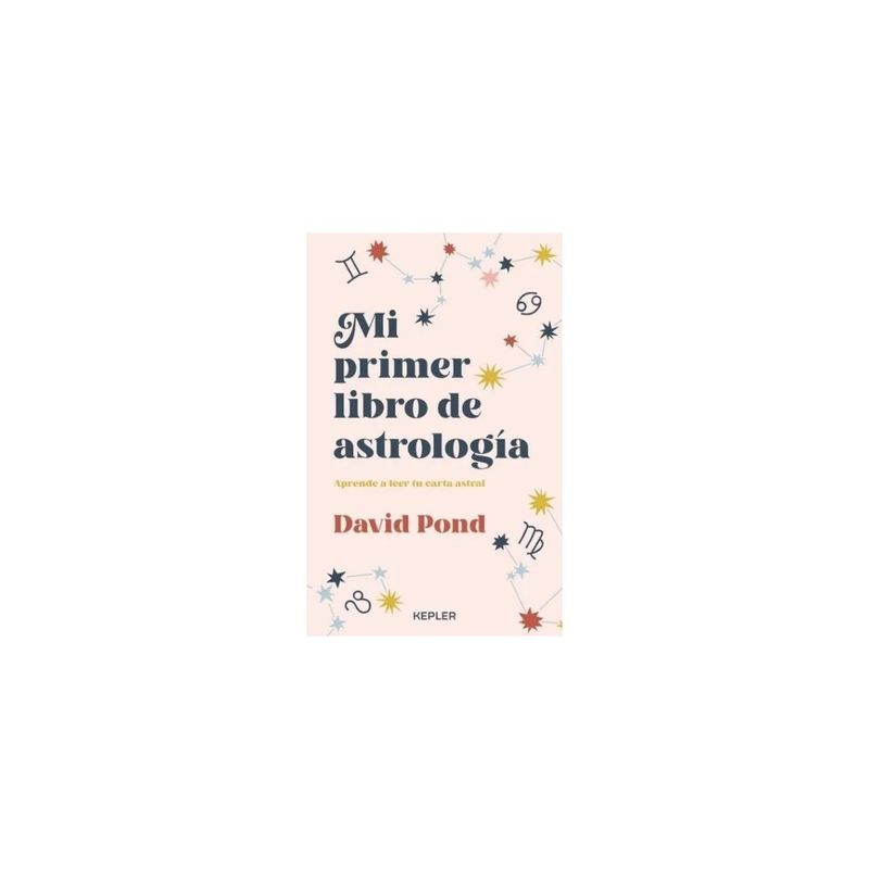 KEPLER - Mi Primer Libro De Astrologia