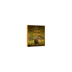 EDICIONES EL MERCURIO - Guia De Aves De Chile 2