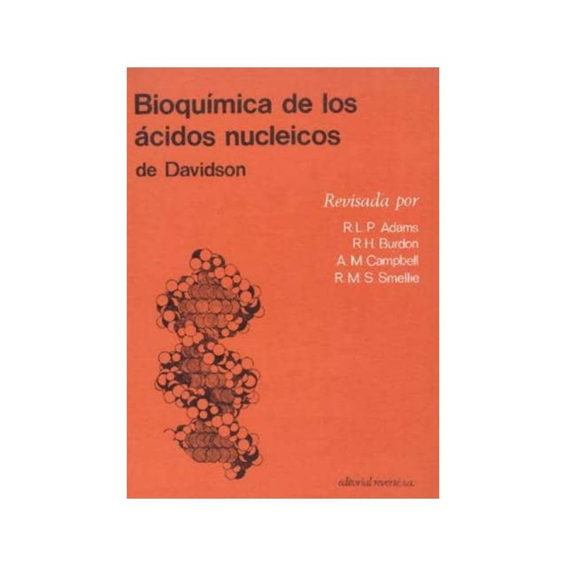 REVERTE - Bioquímica De Los Ácidos Nucleicos De Davidson 1º Edicion