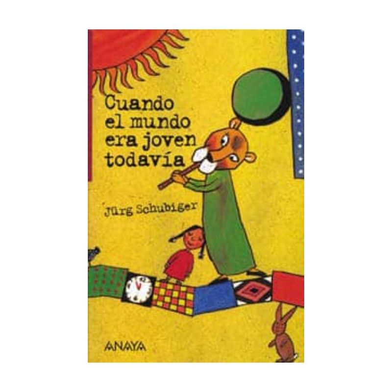 ANAYA - Cuando El Mundo Era Joven Todavia