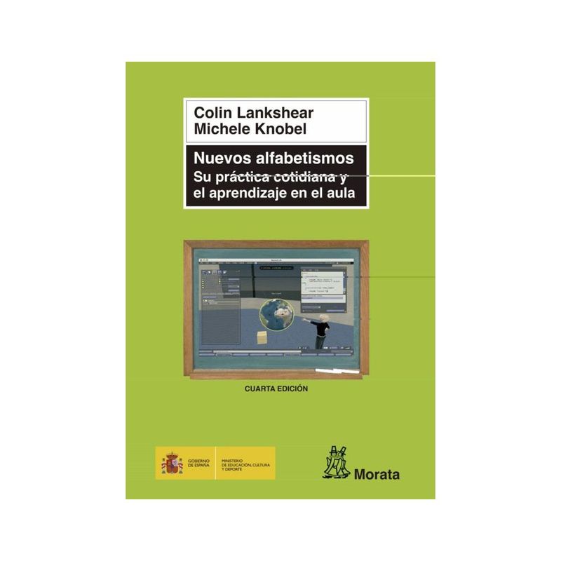 EDICIONES MORATA - Nuevos Alfabetismos: Su Practica Cotidiana Y El Aprendizaje
