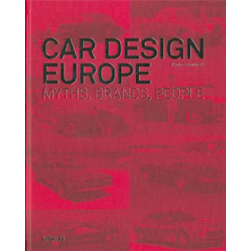 RM - Car Design Europe. Myths, Brands, People