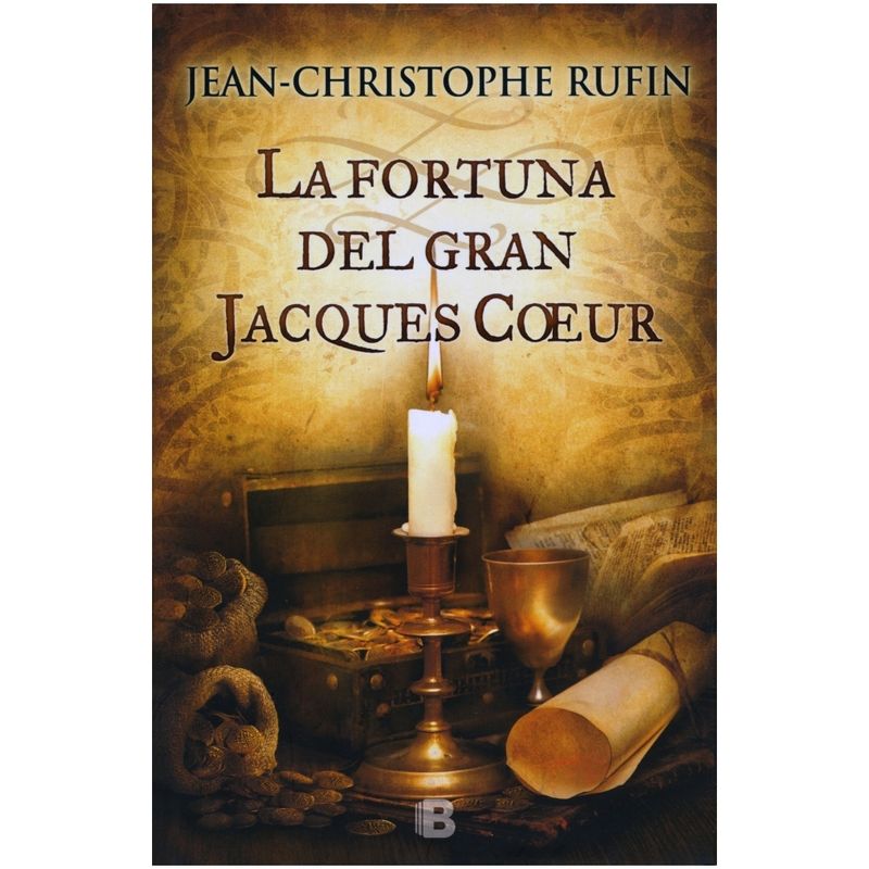 EDICIONES B - La Fortuna Del Gran Jacques Coeur (Tapa Dura)