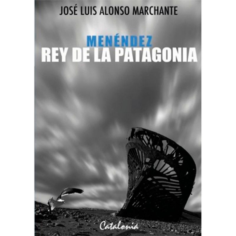 CATALONIA - Menéndez Rey De La Patagonia