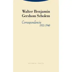 ANTARTICA LIBROS - Correspondencia 1933-1940 : W. Benjamin - G. Scholem