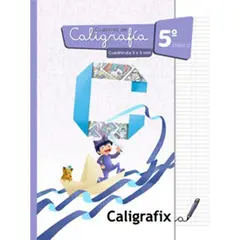 CALIGRAFIX - Caligrafía En Cuadrícula 5º Básico