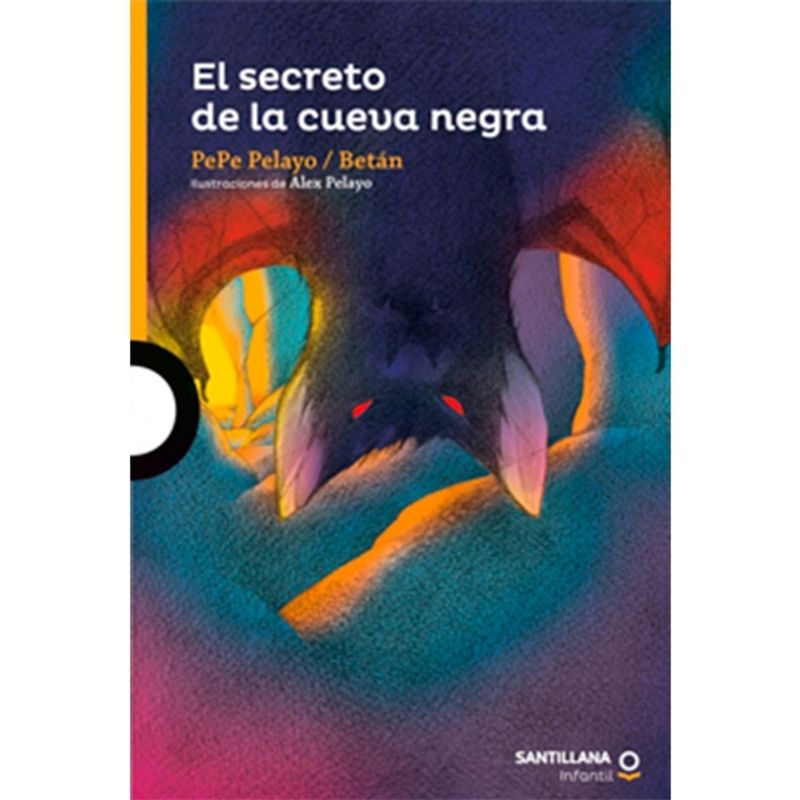 ALFAGUARA INFANTIL - El Secreto De La Cueva Negra