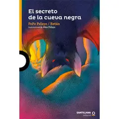 ALFAGUARA INFANTIL - El Secreto De La Cueva Negra