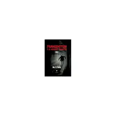 FORJA - Frankenstein O El Moderno Prometeo