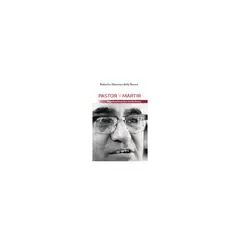 SAN PABLO - Pastor Y Martir. Beato Oscar Arnulfo Romero
