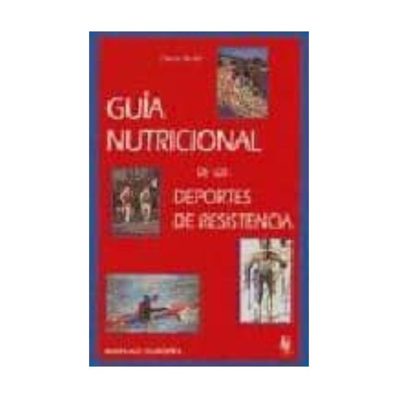 ANTARTICA LIBROS - Guia Nutricional De Los Deportes De Resistencia