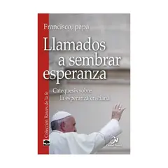 ANTARTICA LIBROS - Llamados A Sembrar Esperanza