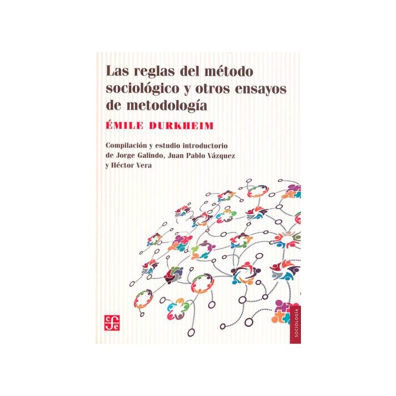 ANTARTICA LIBROS - Las Reglas Del Metodo Sociologico Y Otros Ensayos De Metodologia