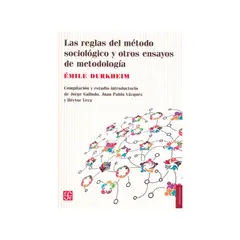 ANTARTICA LIBROS - Las Reglas Del Metodo Sociologico Y Otros Ensayos De Metodologia