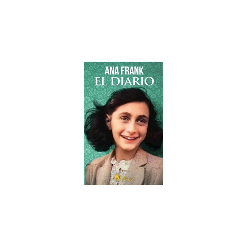 DEL FONDO - El Diario De Ana Frank (Incluye Fotos Color)