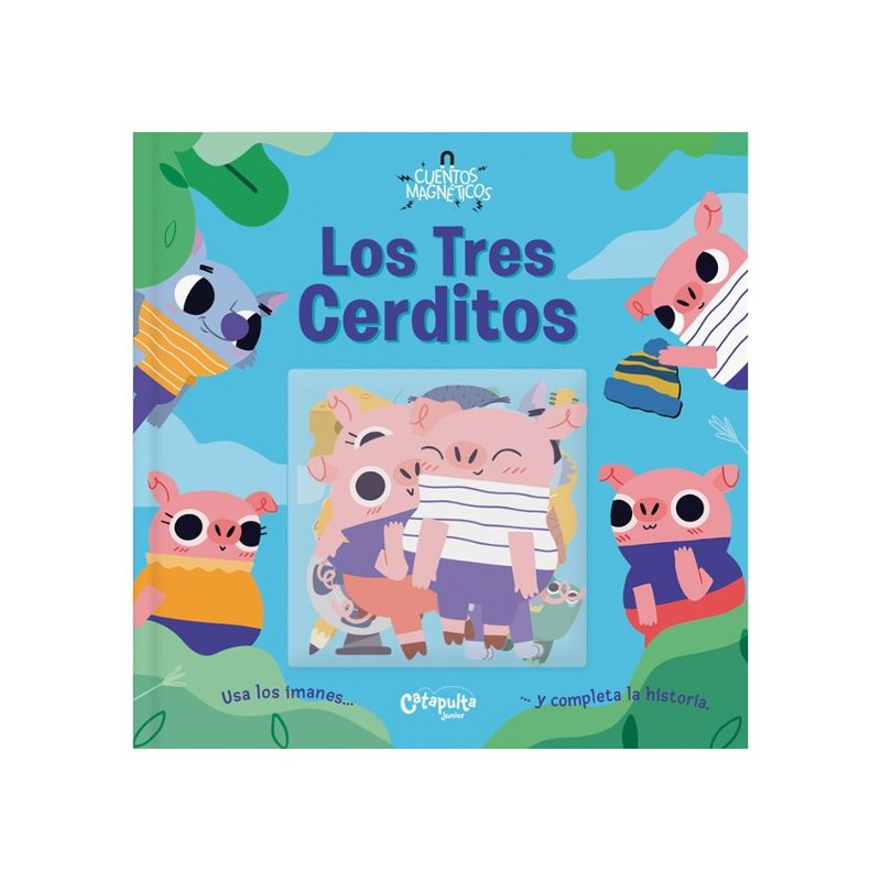 CATAPULTA EDITORES - Los Tres Cerditos (Cuentos Magneticos)
