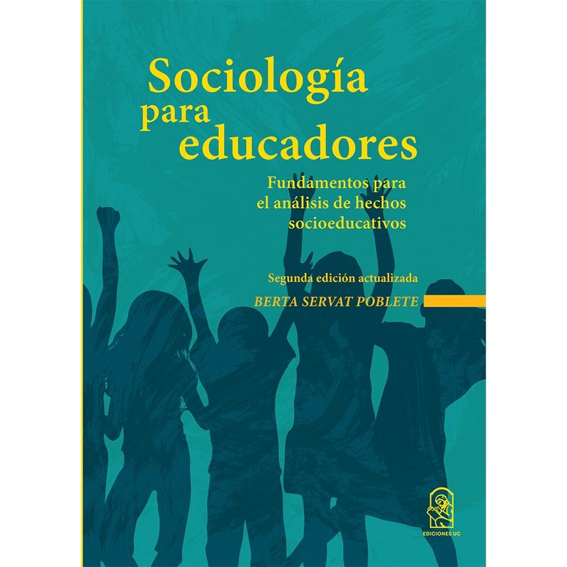 EDICIONES UC - Sociologia Para Educadores