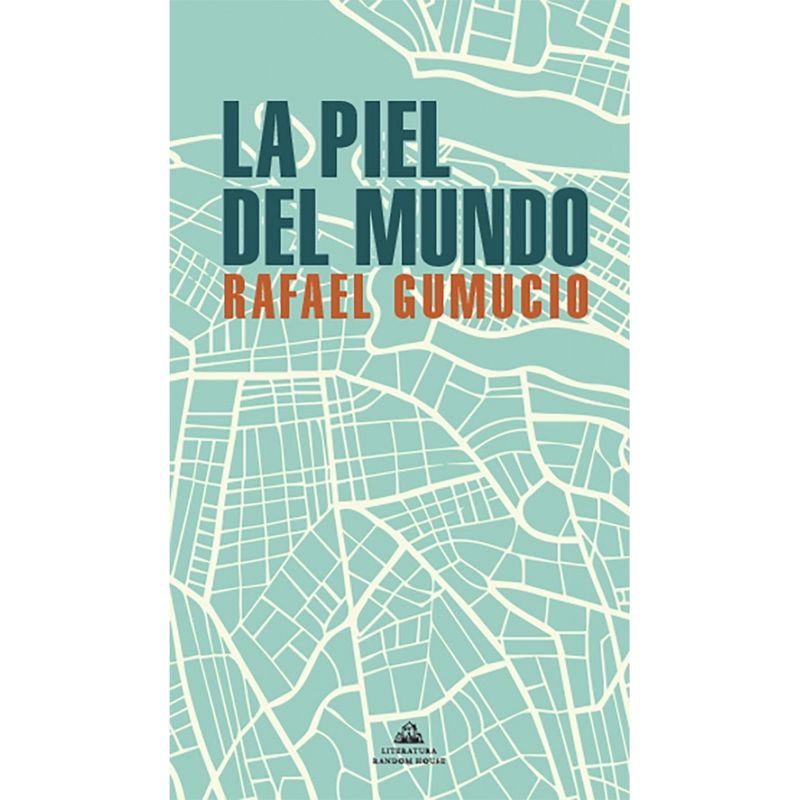 LITERATURA RANDOM HOUSE - PIEL DEL MUNDO, LA