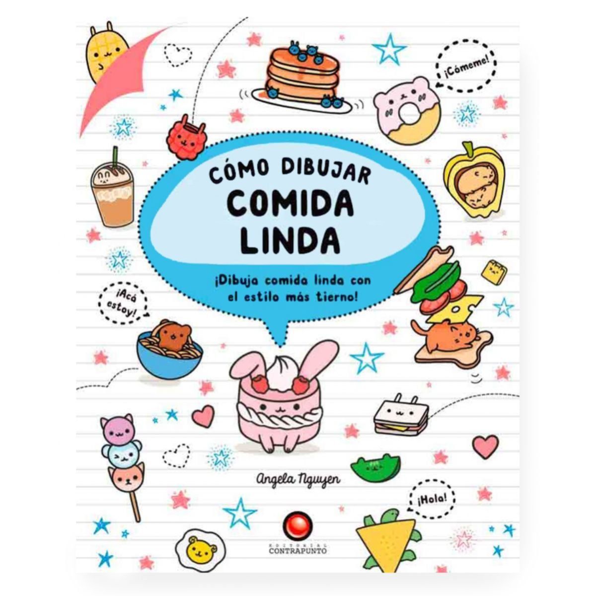 CONTRAPUNTO - Libro Como Dibujar Comida Linda Angela Nguyen
