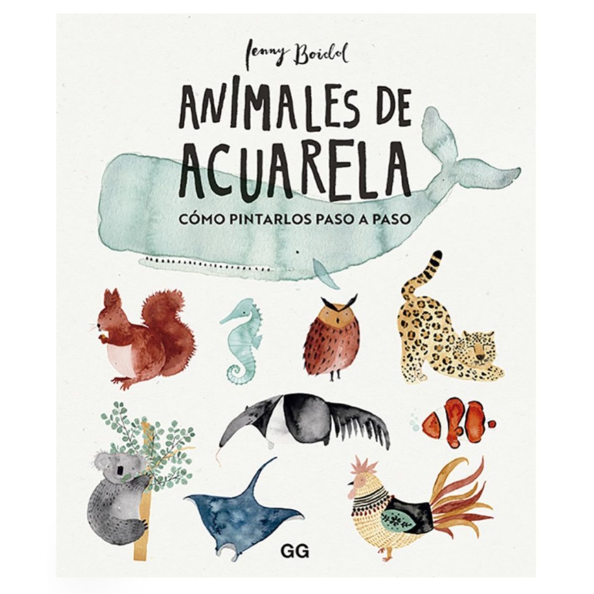 GUSTAVO GILI - Libro Animales De Acuarela Jenny Boidol