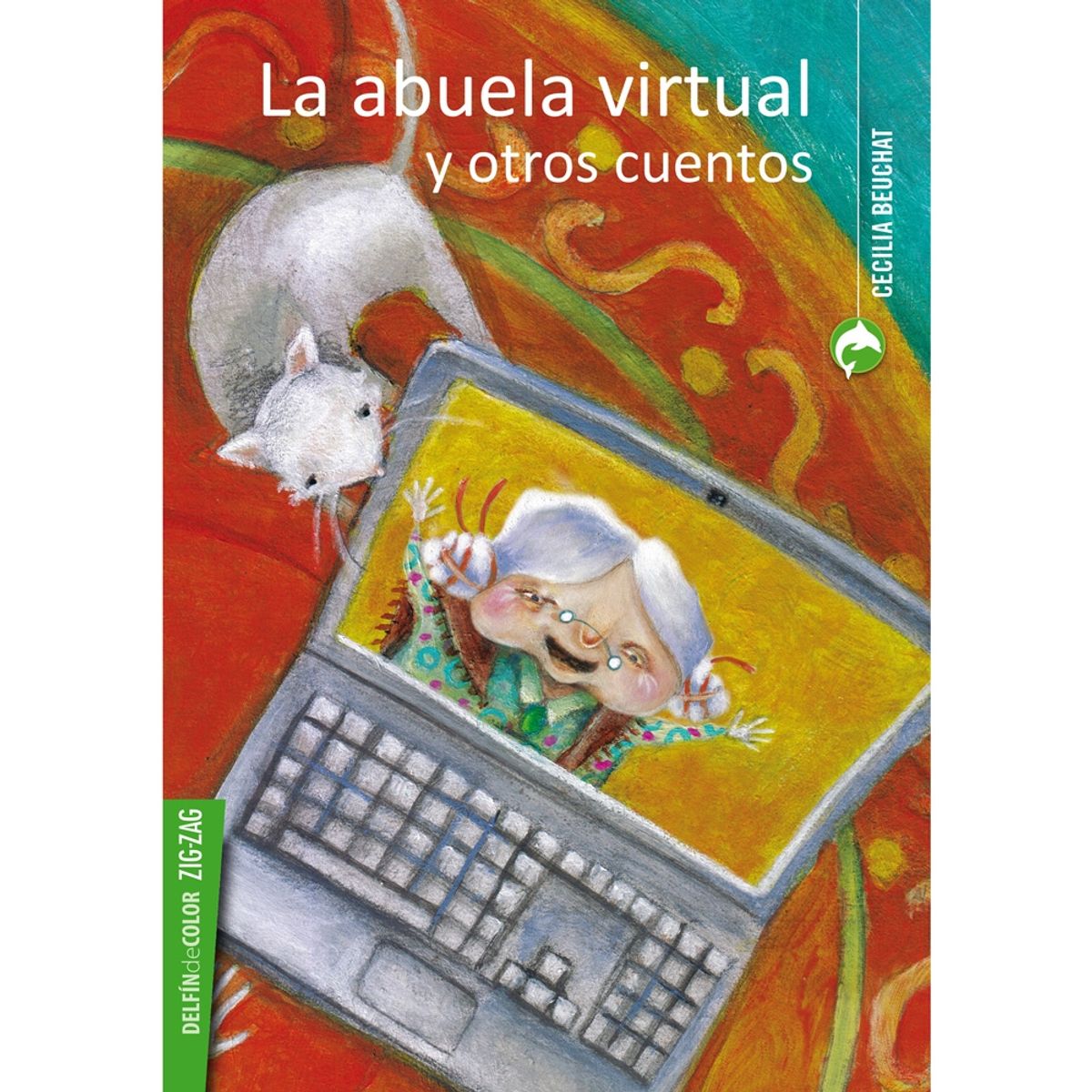 ZIG ZAG - La abuela virtual y otros cuentos