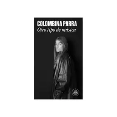 LITERATURA RANDOM HOUSE - Otro Tipo De Musica