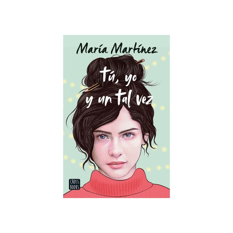 CROSSBOOKS CHILE - Tu, Yo Y Un Tal Vez