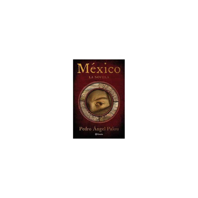 PLANETA - Mexico. La Novela