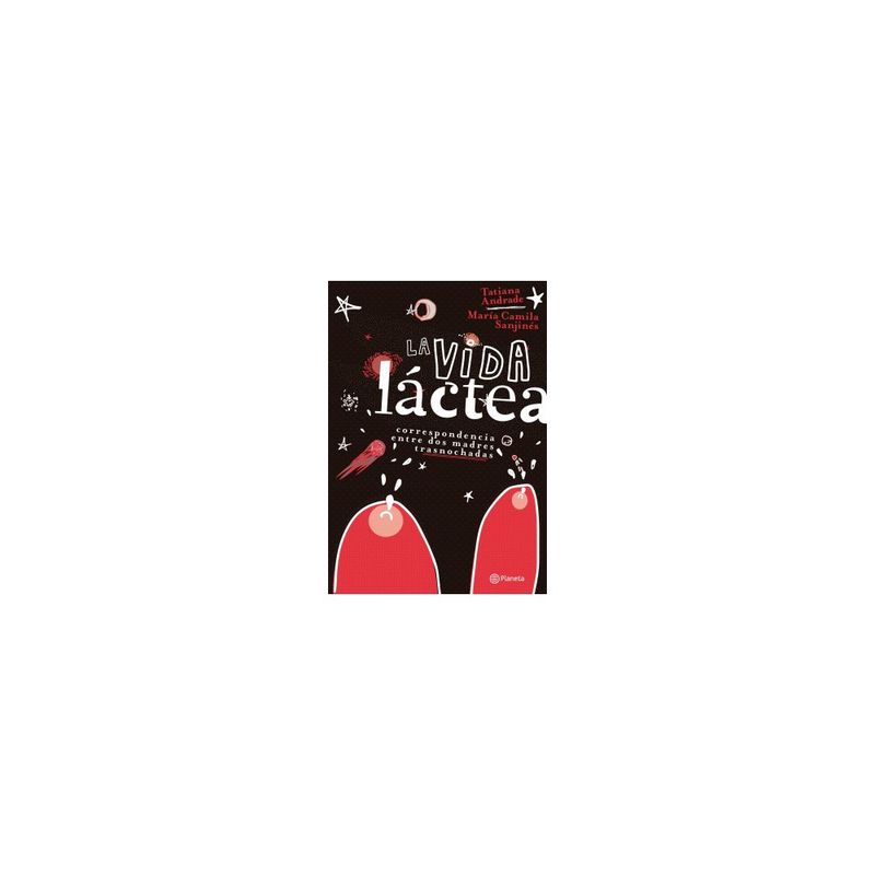 PLANETA - La Vida Lactea
