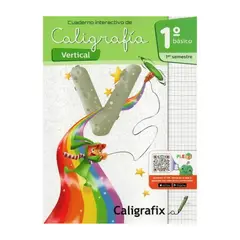 CALIGRAFIX - Caligrafía Vertical Primero Básico Primer Semestre C11v