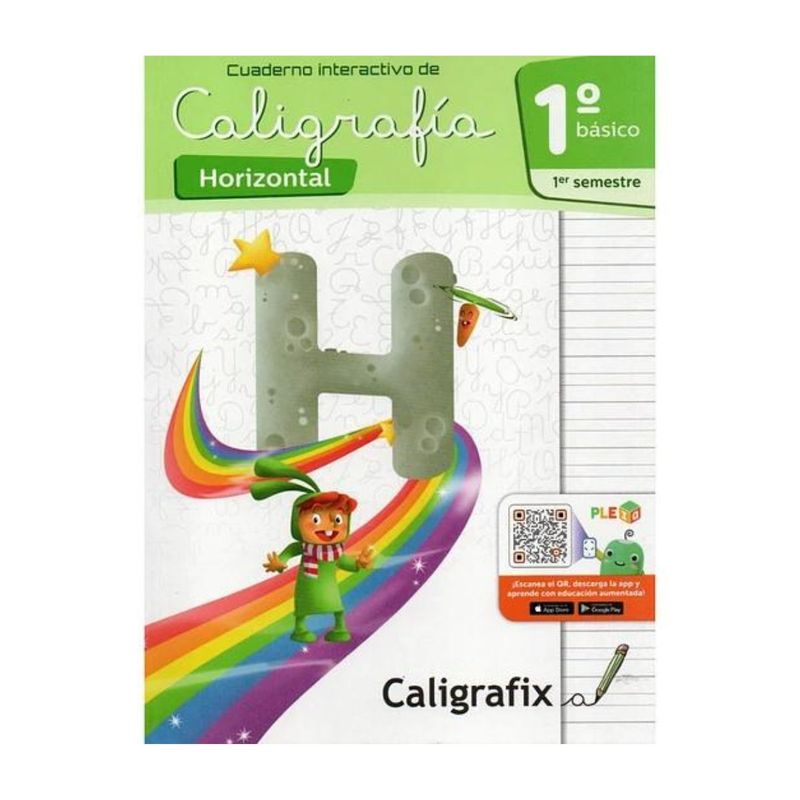 CALIGRAFIX - Caligrafía Horizontal Primero Básico Primer Semestre Caligrafix C11h