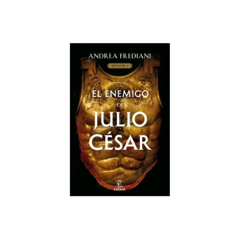 ESPASA CALPE - El Enemigo De Julio Cesar (Serie Dictator #2)
