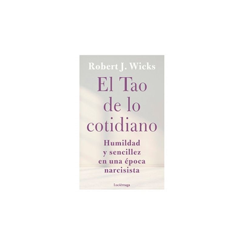 ANTARTICA LIBROS - El Tao De Lo Cotidiano