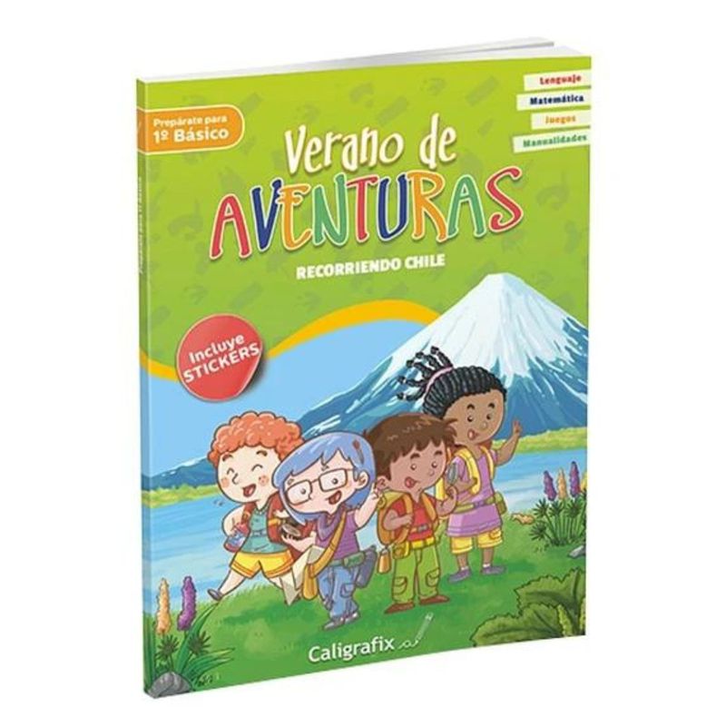 CALIGRAFIX - Verano De Aventuras Recorriendo Chile Prepárate Para 1ro Básico