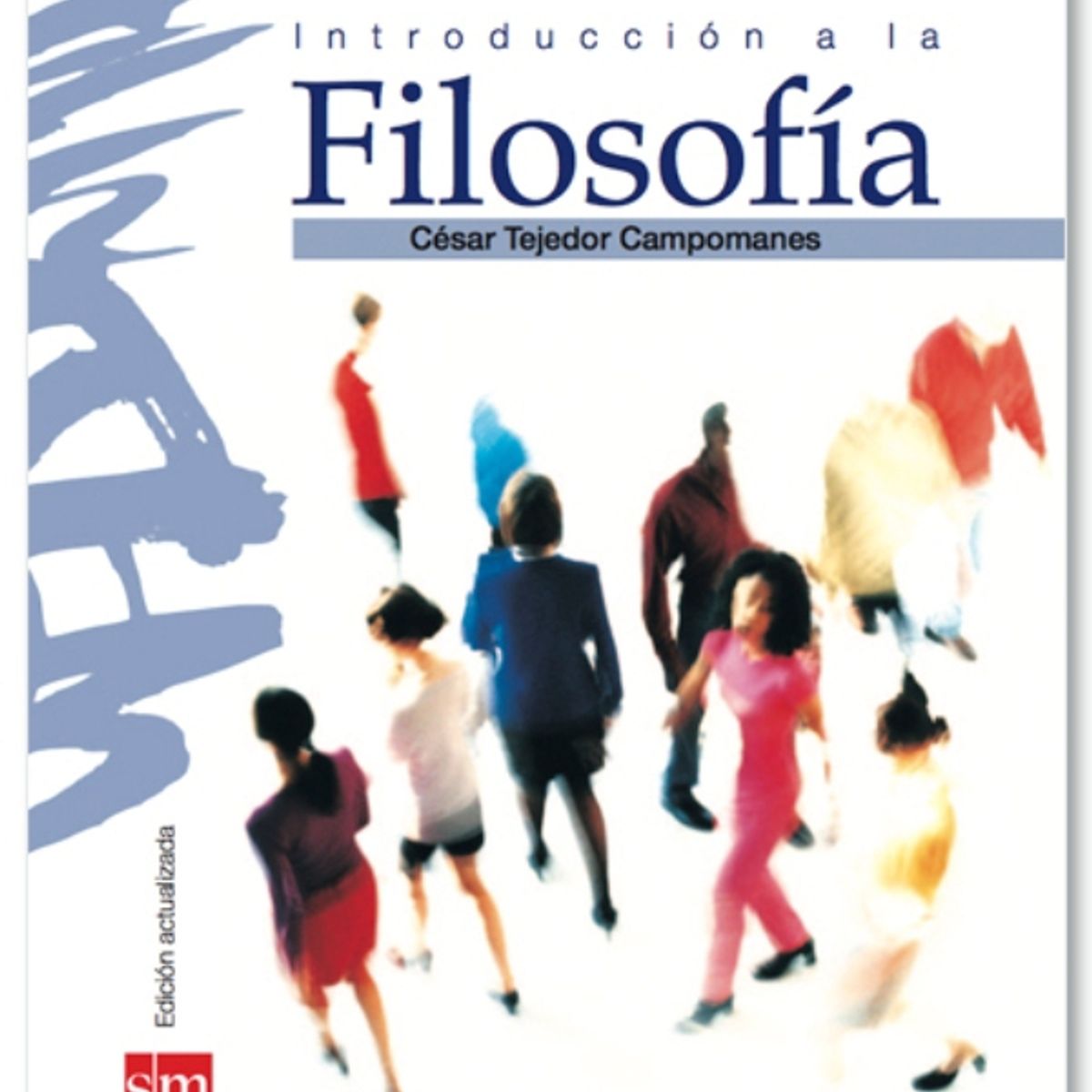 TOP10BOOKS - TEXTO Introduccion A La Filosofia - Ediciones SM