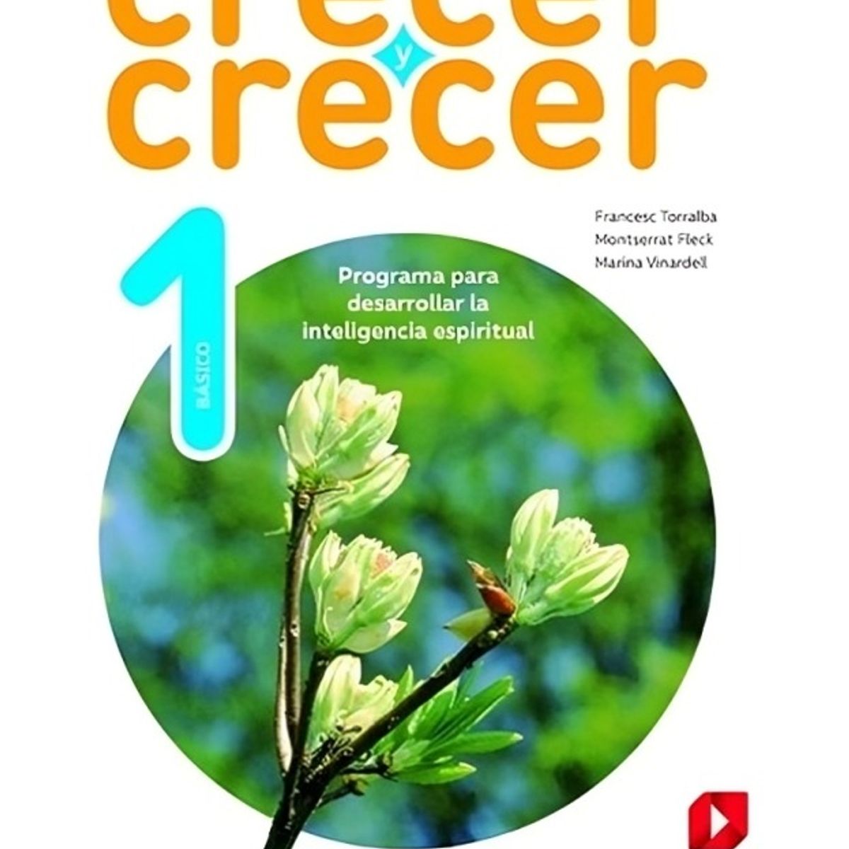 TOP10BOOKS - TEXTO Crecer Y Crecer 1 Básico - Crecer Y Crecer 1 Básico