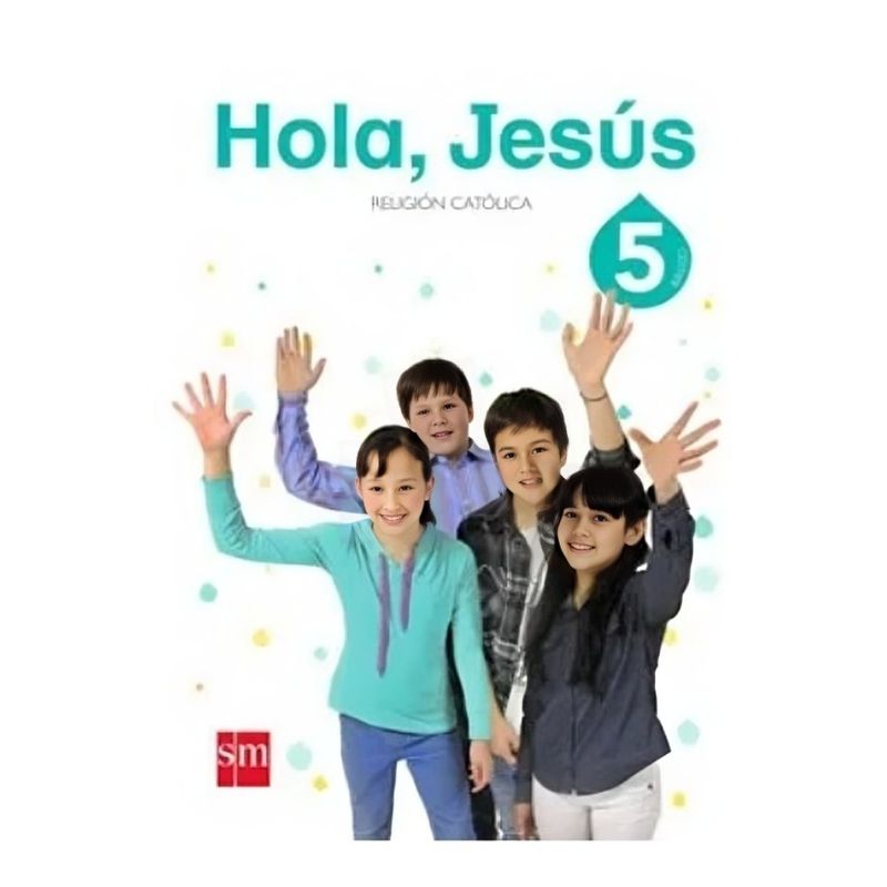 TOP10BOOKS - RELIGIÓN 5 -HOLA JESUS. Editorial: Ediciones SM