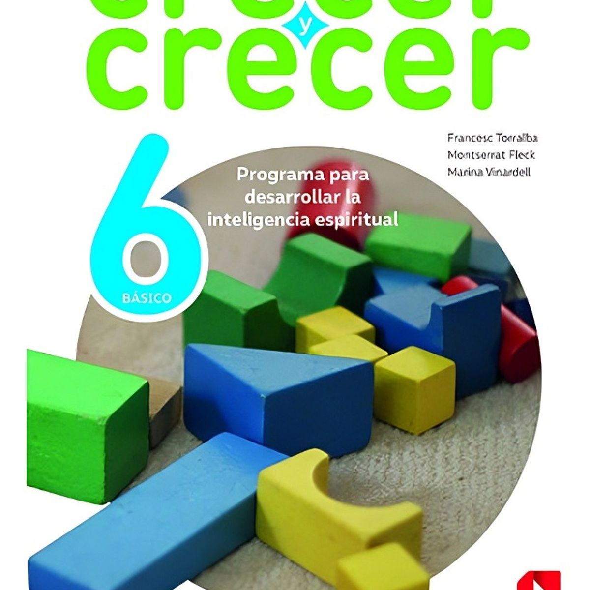 TOP10BOOKS - TEXTO Crecer Y Crecer 6° - Crecer Y Crecer 6°