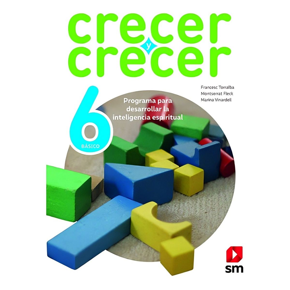 TOP10BOOKS - TEXTO Crecer Y Crecer 6° - Crecer Y Crecer 6°