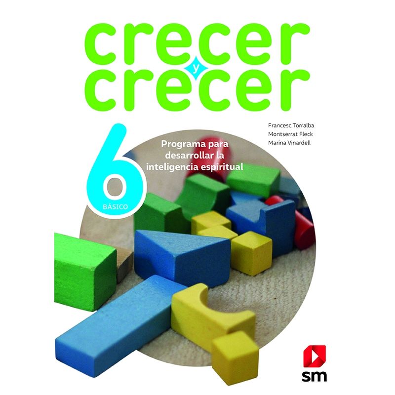 TOP10BOOKS - CRECER Y CRECER 6°. Editorial: Ediciones SM