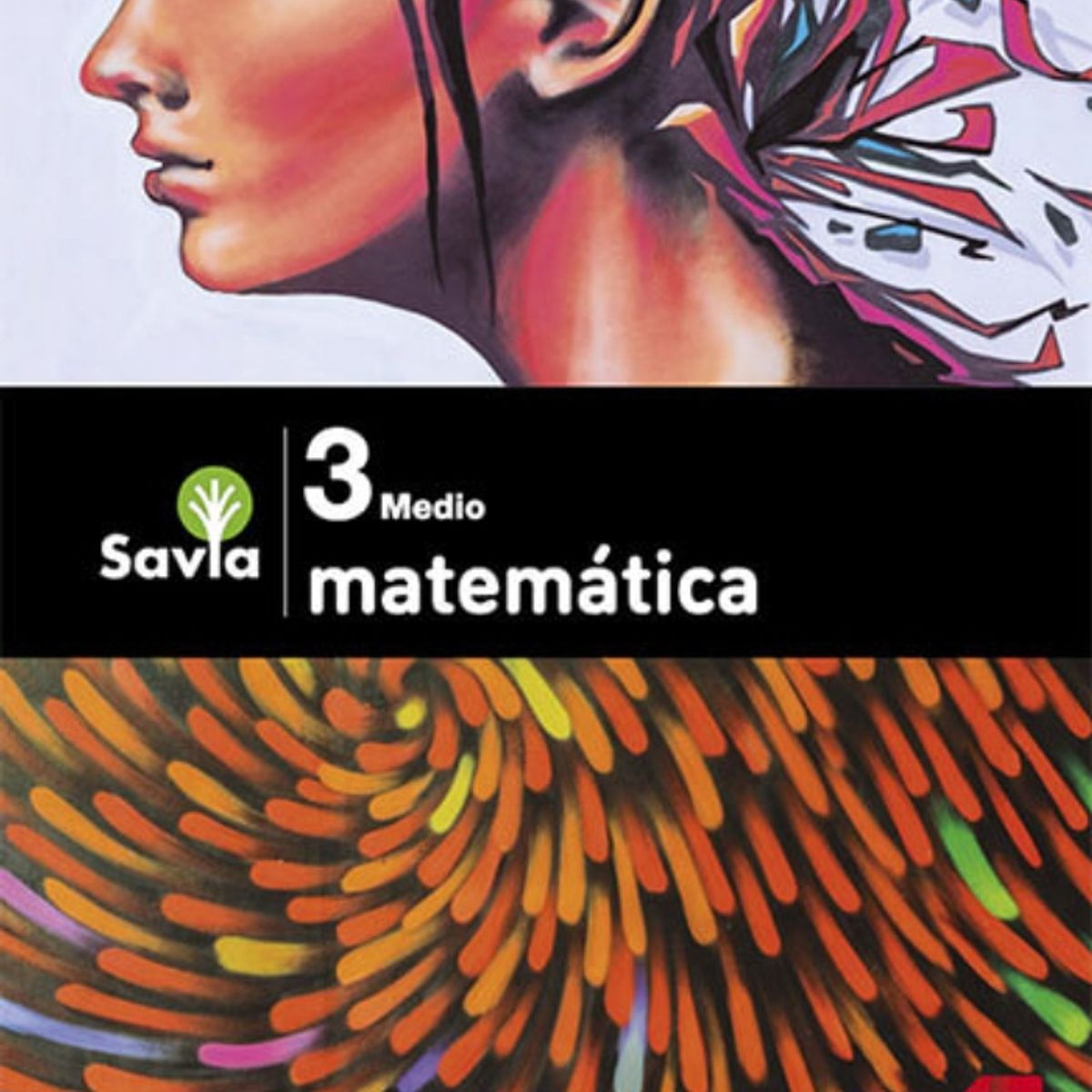 TOP10BOOKS - TEXTO Matematica3 Medio - Savia - Varios Autores