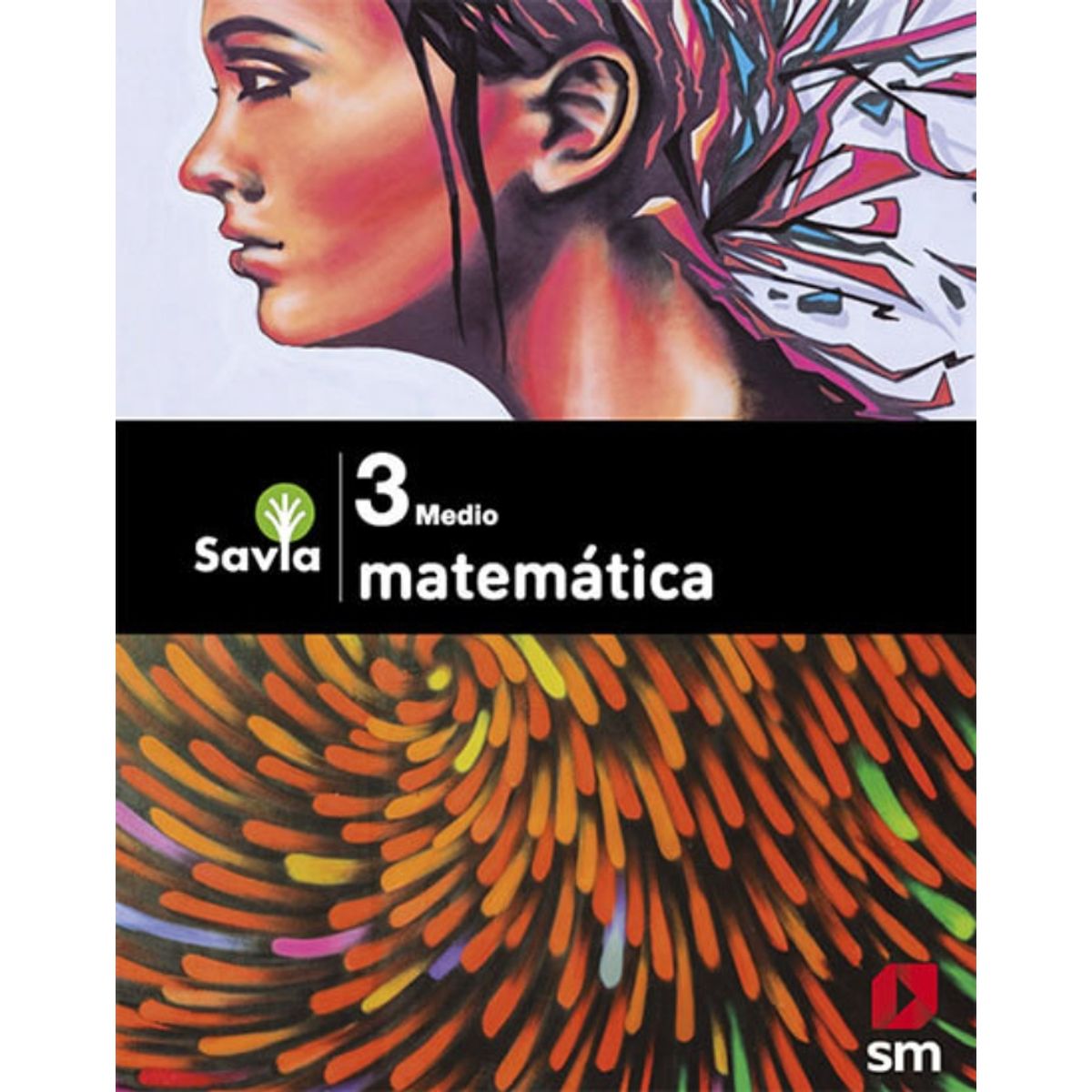 TOP10BOOKS - TEXTO Matematica3 Medio - Savia - Varios Autores
